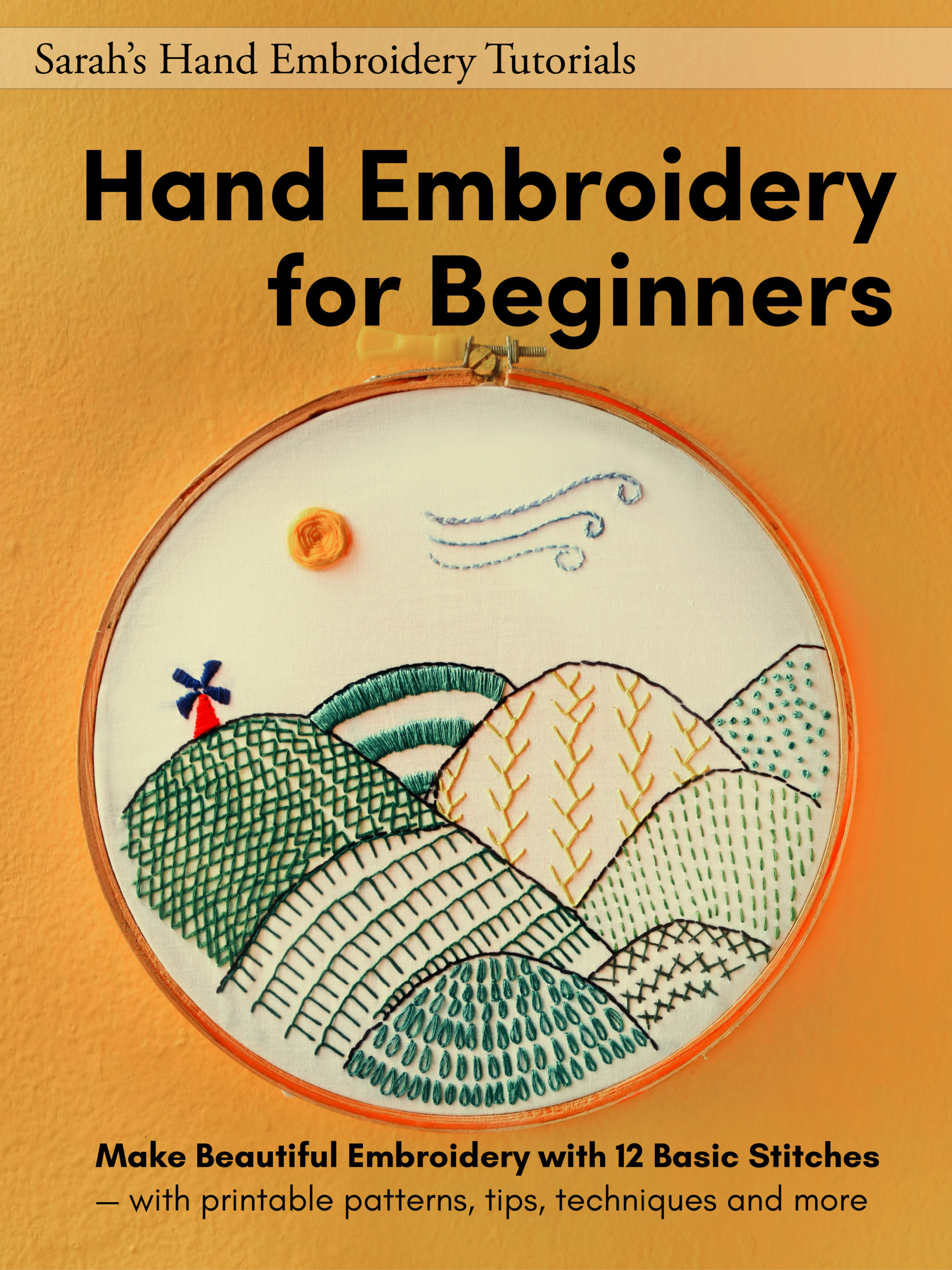Hand Embroidery for Beginners - Sarah's Hand Embroidery Tutorials