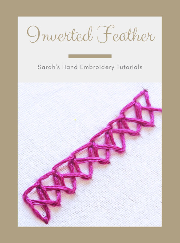 How To Do The Inverted Feather Stitch - Sarah's Hand Embroidery Tutorials