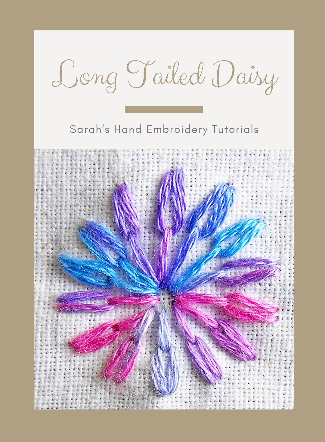 How To Do The Long Tailed Daisy Sarah S Hand Embroidery Tutorials