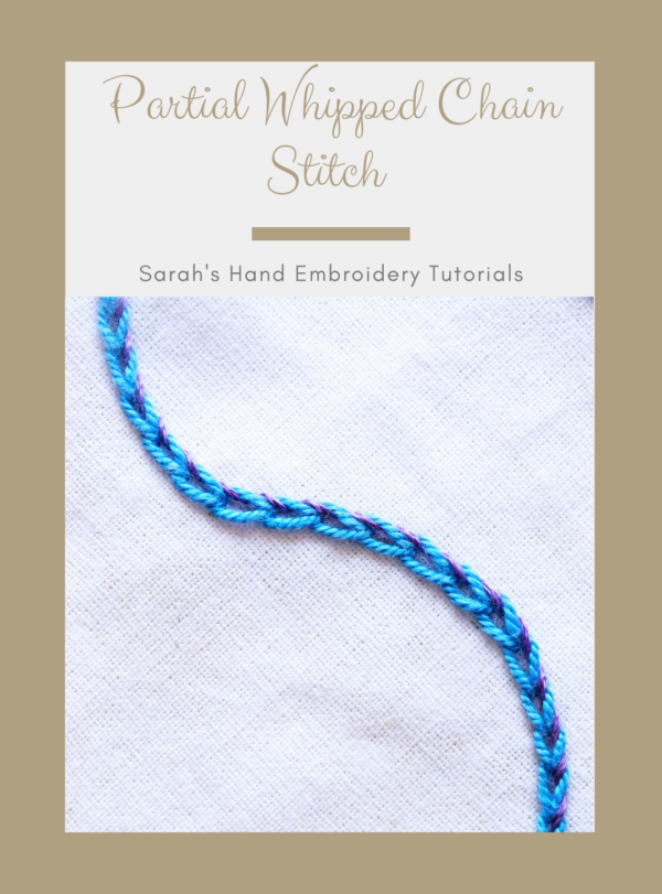 How to do the Partial Whipped Chain Stitch - Sarah's Hand Embroidery ...