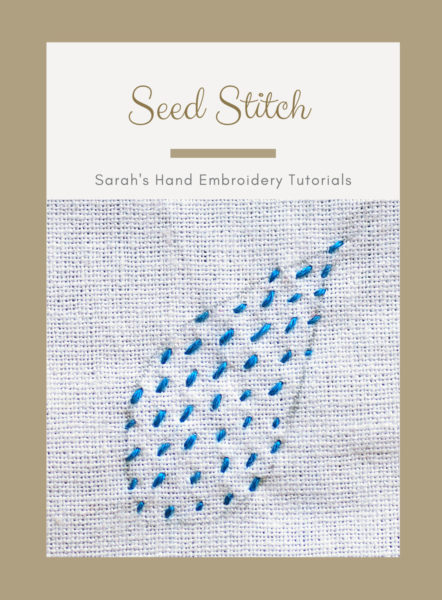 How to do the Seed Stitch - Sarah's Hand Embroidery Tutorials