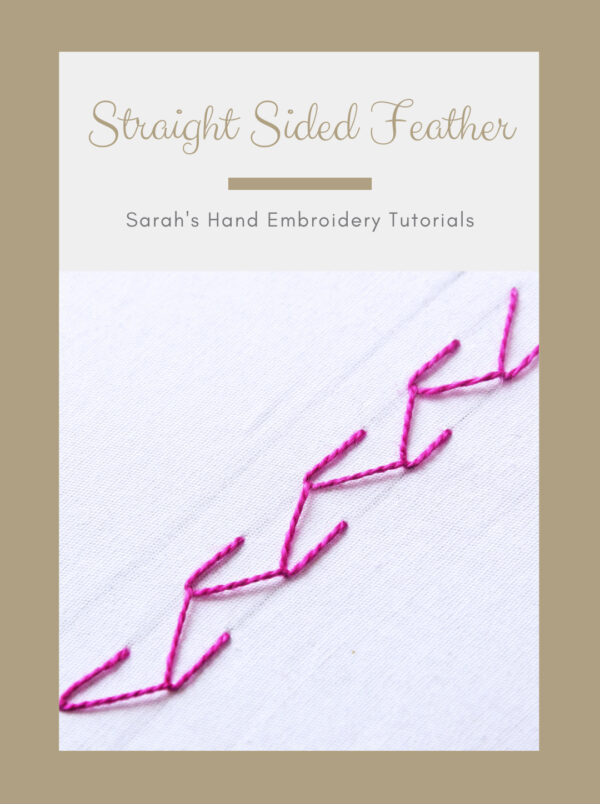 How to do the Straight-Sided Feather Stitch - Sarah's Hand Embroidery ...