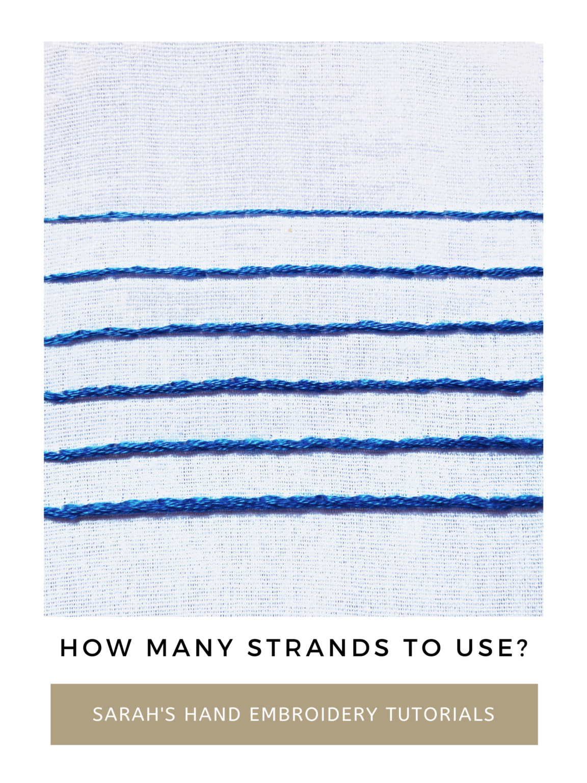 How many strands of embroidery floss to use? - Sarah's Hand Embroidery ...