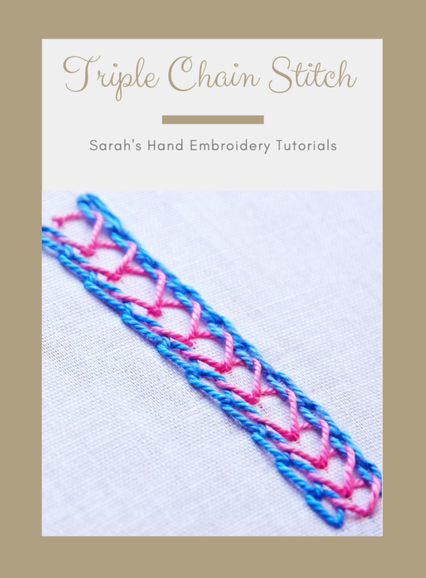 How to do the Triple Chain Stitch - Sarah's Hand Embroidery Tutorials